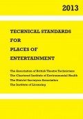 Technical Standards for Places of Entertainment (2013)