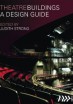 Theatre Buildings A Design Guide (2010)